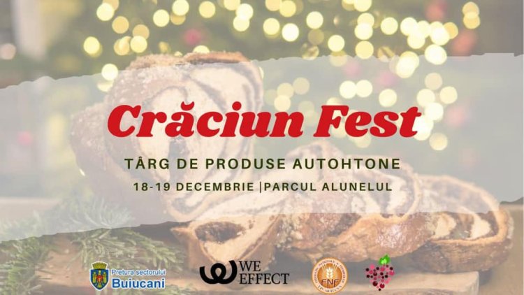 Crăciun Fest – Târgul de Crăciun organizat de micii producători agricoli În zilele de sâmbătă și duminică, pe 18 și 19 d...