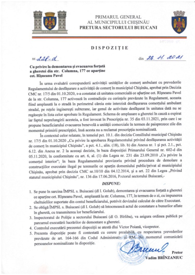 Dispozițiile pretorului  Dispoziția nr.228-d din 26.11.2021 Cu privire la demontarea și evacuarea forțată a gheretei din str. Columna, 177 ce aparține cet. Rîșneanu Pavel