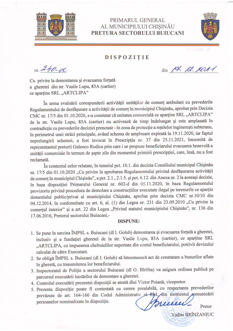 Dispoziția nr. 240-d din 17.12.2021 Cu privire la demontarea și evacuarea forțată a gheretei din str. Vasile Lupu, 85 A /cartier/ ce aparține SRL "ARTCLIPA".
