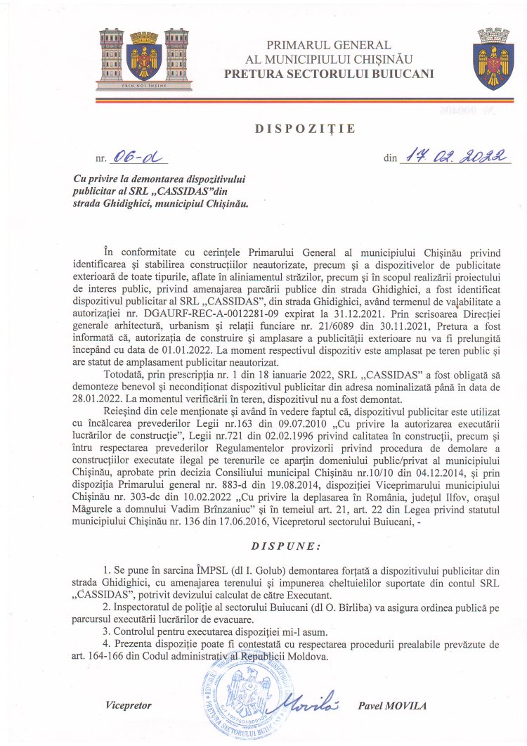 Dispoziția Nr.06-d din 17.02.2022 Cu privire la demontarea dispozitivului publicitar al SRL "CASSIDAS"  din strada Ghidighici, municipiul Chișinău.