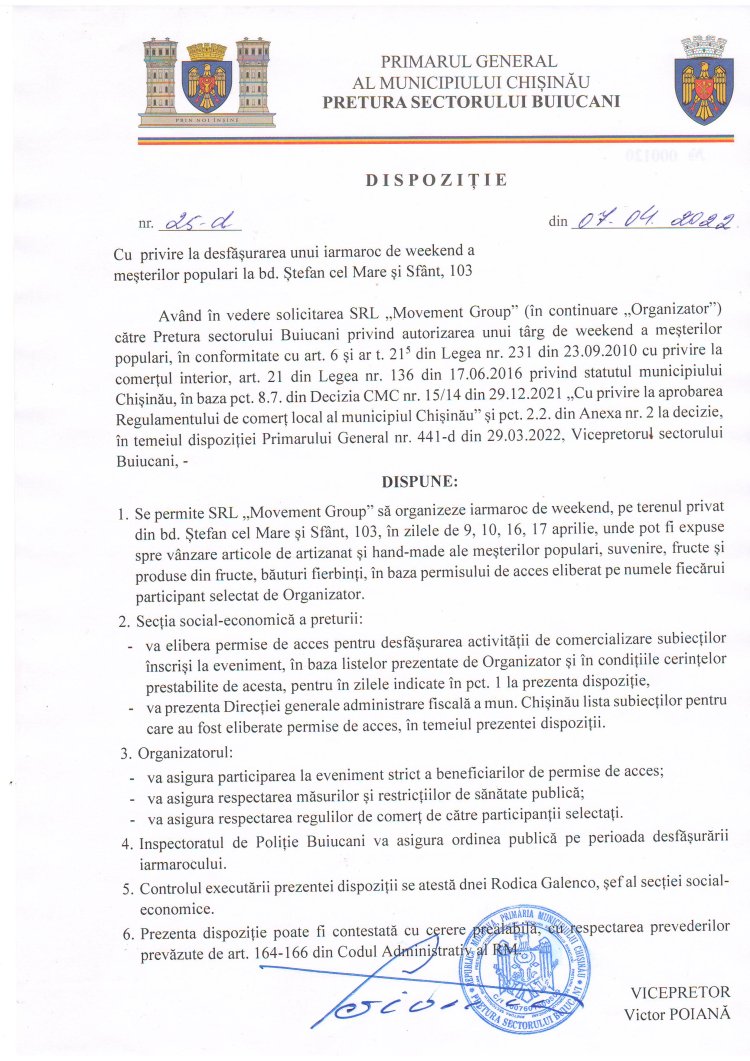 Dispoziția nr. 25 - d din 07.04.2022 Cu privire la desfășurarea unui iarmaroc de weekend a meșterilor populari la bd. Ștefan cel Mare și Sfînt, 103.