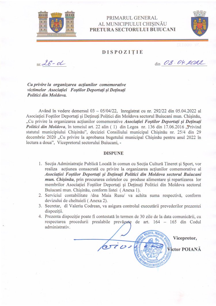 Dispoziția nr. 26 - d din 08.04.2022 Cu privire la organizarea acțiunilor comemorative victimelor Asociației Foștilor Deportați și Deținuți Politici din Moldova.