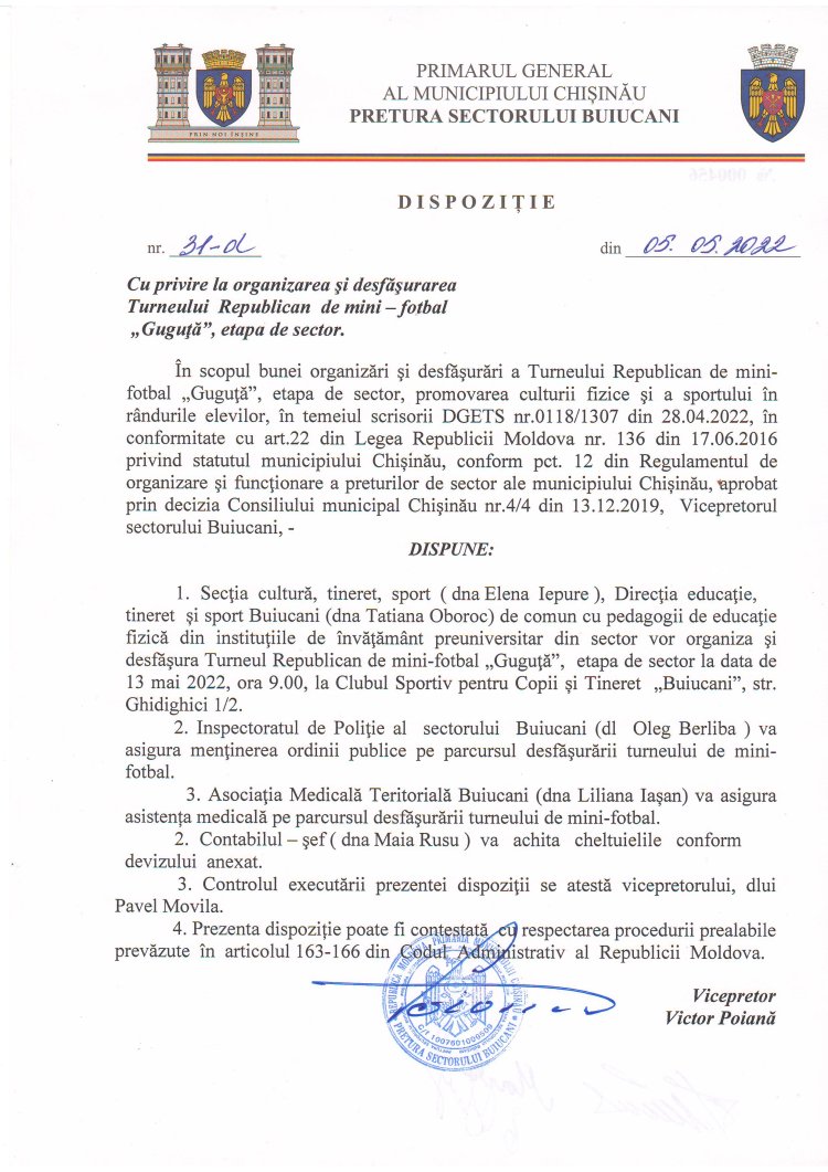 Dispoziția nr. 31 - d din 05.05.2022 Cu privire la organizarea și desfășurarea Turneului Republican de mini-fotbal "Guguță", etapa de sector.