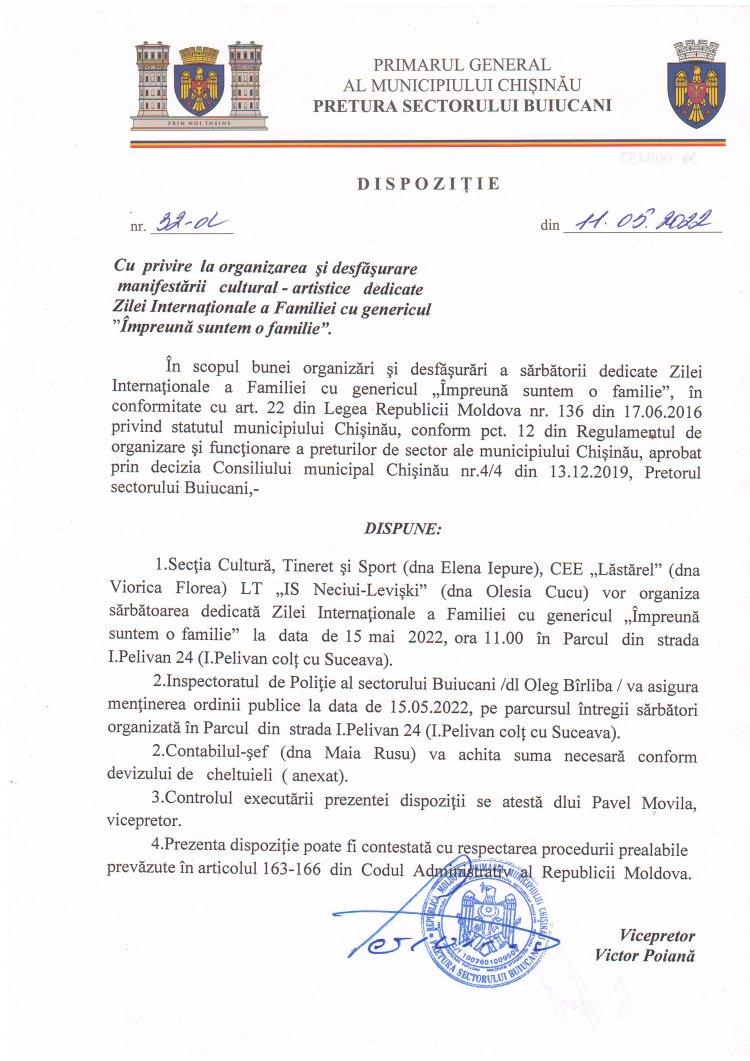Dispoziția nr. 32-d din 11.05.2022 Cu privire la organizarea și desfășurarea manifestării cultural-artistice dedicate Zilei Internaționale a Familiei cu genericul "Împreună suntem o familie".