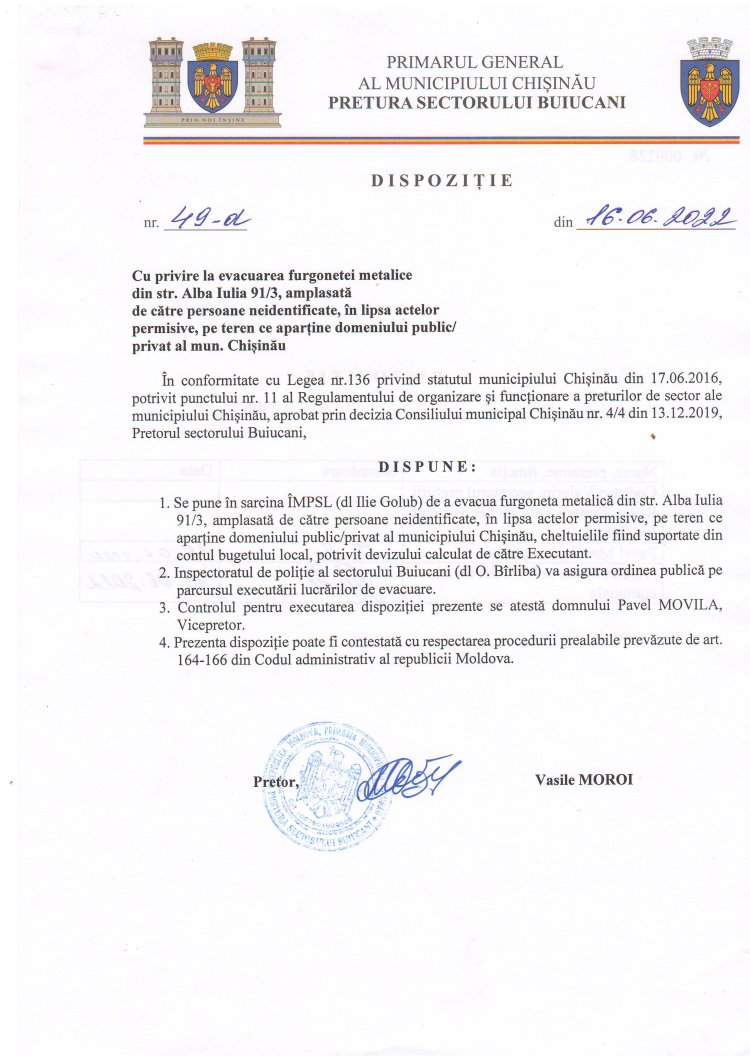 Dispoziția nr. 49 - d din 16.06. 2022 Cu privire la evacuarea furgonetei metalice din str. Alba Iulia, 91/3, amplasată de către persoane neidentificate, în lipsa actelor permisive, pe teren ce aparține  domeniului public/privat al mun. Chișinău.