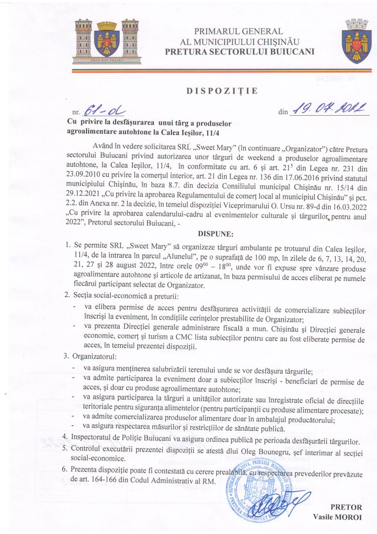 Dispoziția nr. 61 - din 19.07.2022 Cu privire la desfășurarea unui tîrg a produselor agroalimentare autohtone la Calea Ieșilor, 11/4.