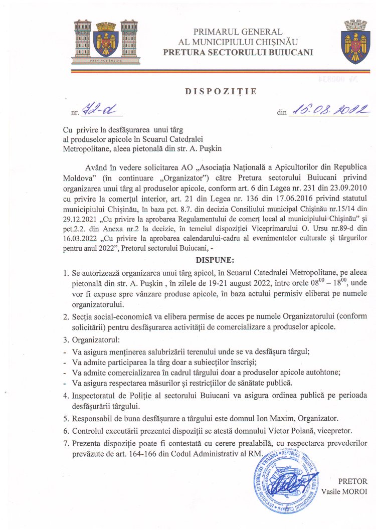 Dispoziția nr. 72 - d din 15.08.2022 Cu privire la desfălurarea unui tîrg al produselor apicole în Scuarul Catedralei Metropolitane, aleea pietonală din str. A.Pușkin.
