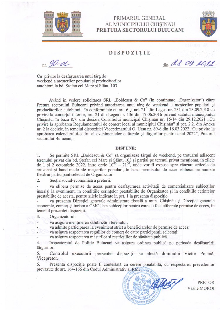 Dispoziția nr. 90 - d din 28.09.2022 Cu privire la desfășurarea unui tîrg de weekend a meșterilor populari și producătorilor autohtoni la bd. Ștefan cel Mare și Sfînt, 103.
