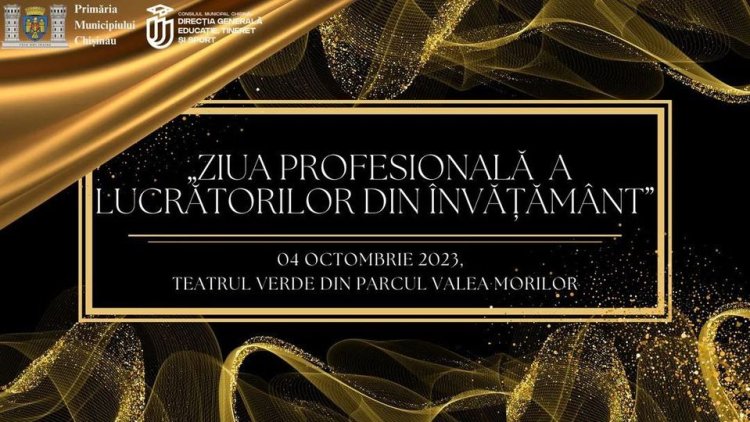 ✅Ziua profesională a lucrătorilor din învățământ va fi marcată la Teatrul Verde din Capitală.  Primăria Municipiului Chi...